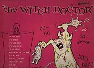 Origibal witch doctir song